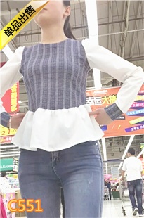 紧牛饱满宽臀超市美女[815M] 编号：C551